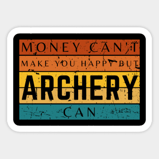 Money Can't Make You Happy But Archery Can Sticker